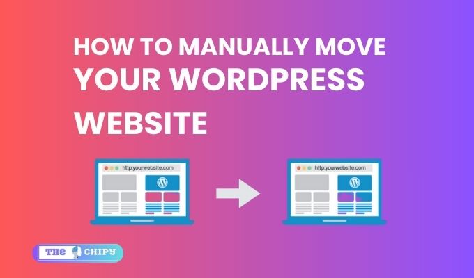 How to Manually Move Your WordPress Website