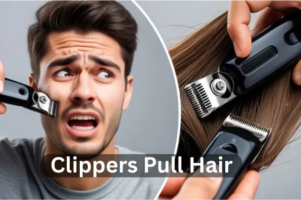 Clippers Pull Hair